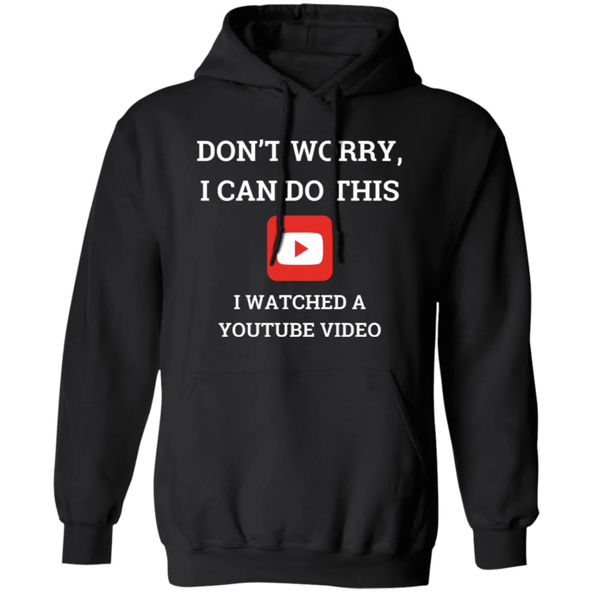 Don't Worry - Hoodie
