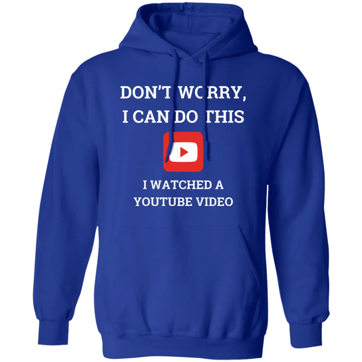 Don't Worry - Hoodie