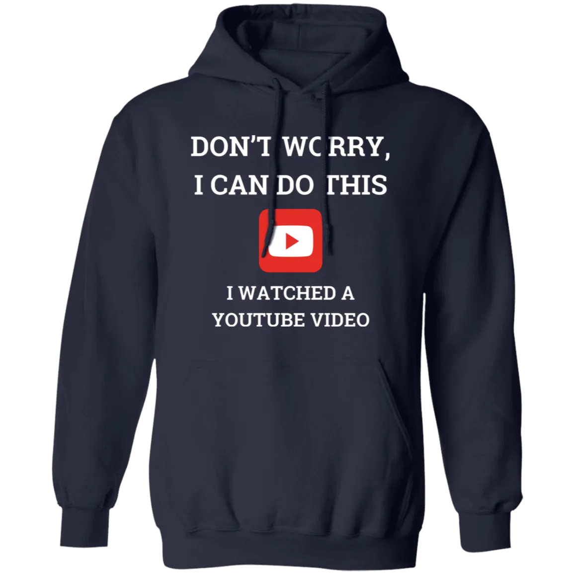 Don't Worry - Hoodie