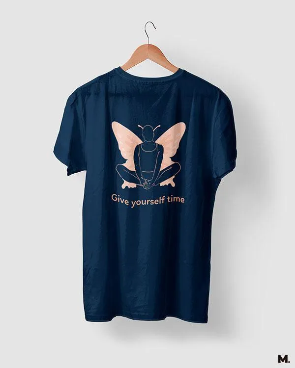 Give yourself time printed t shirts