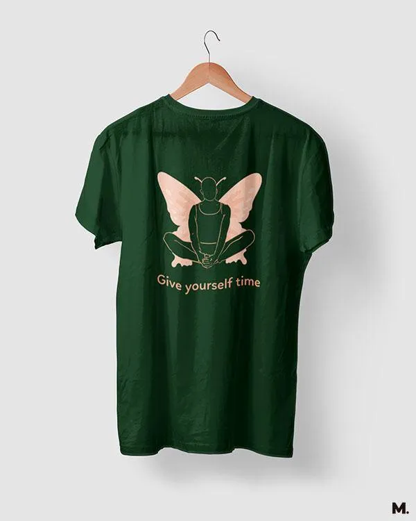 Give yourself time printed t shirts