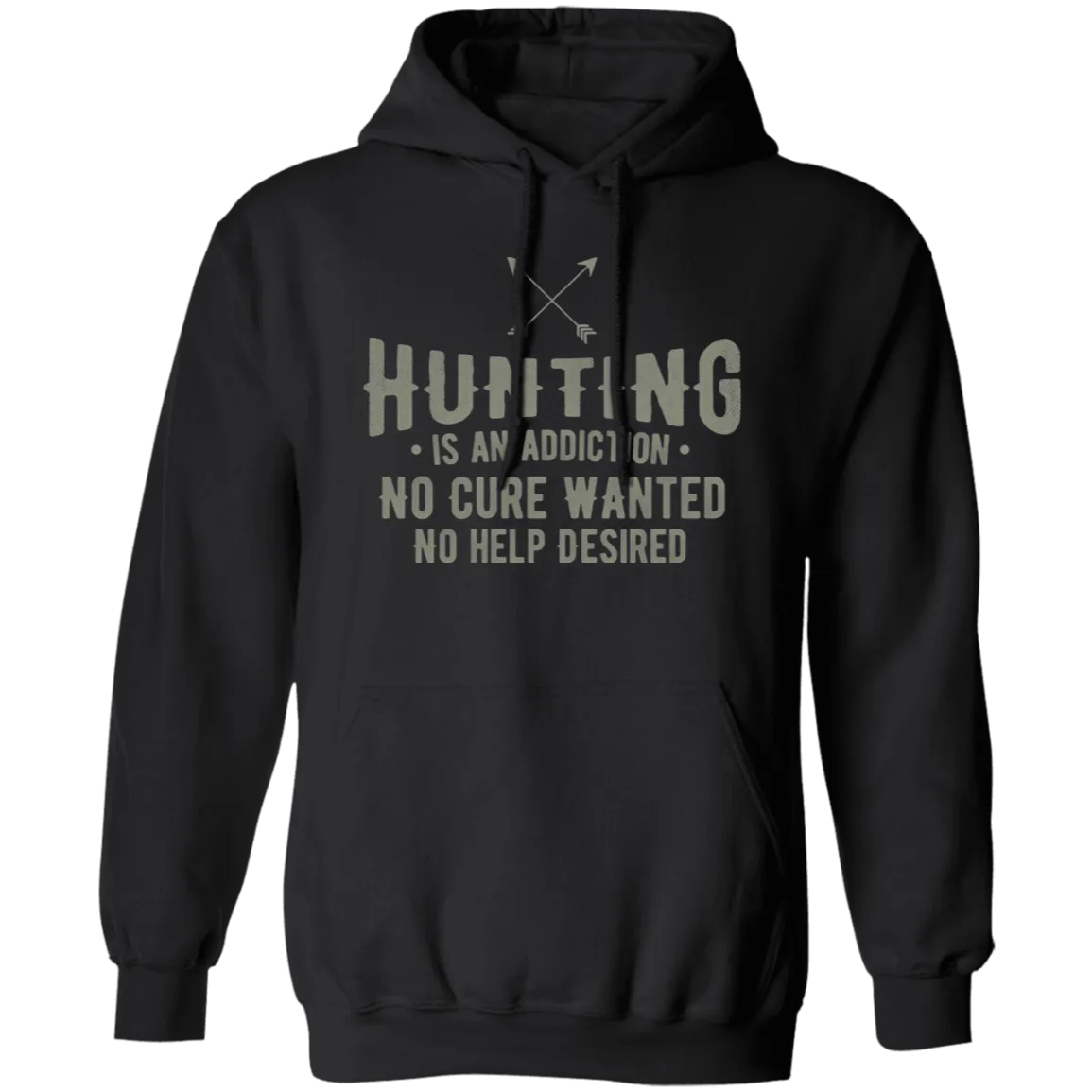 Hunting Is An Addicition - Hoodie