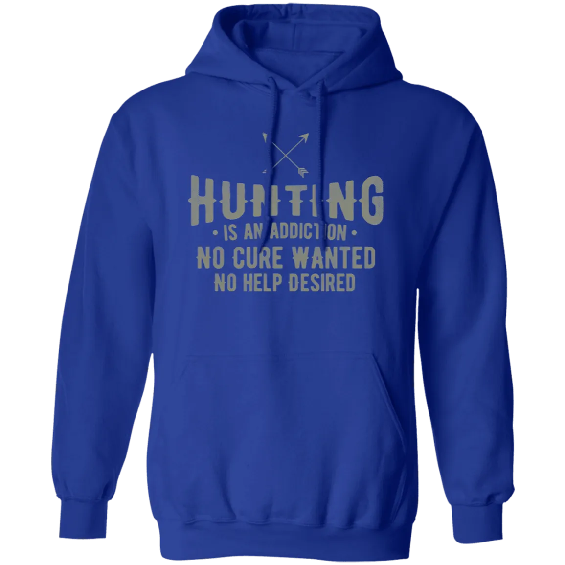 Hunting Is An Addicition - Hoodie