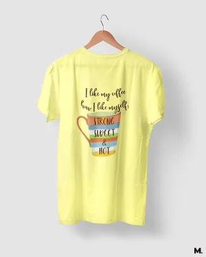 I like coffee how I like myself printed t shirts