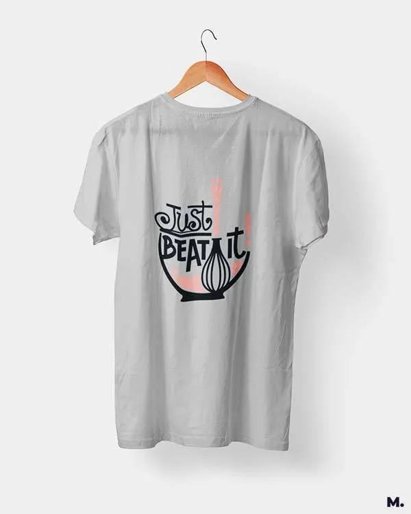 Just beat it printed t shirts