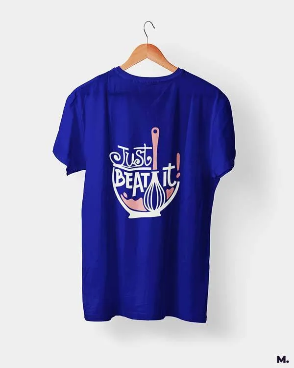 Just beat it printed t shirts