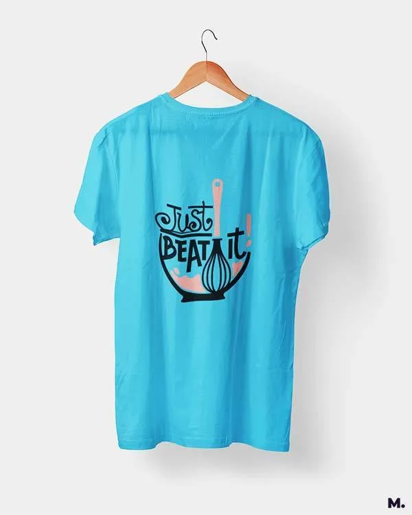 Just beat it printed t shirts
