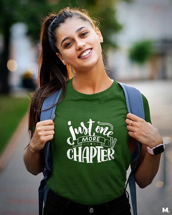 Just one more chapter printed t shirts