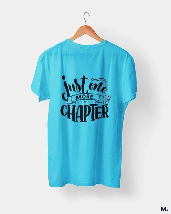 Just one more chapter printed t shirts