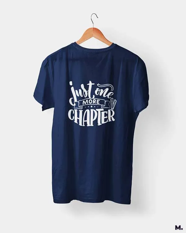 Just one more chapter printed t shirts