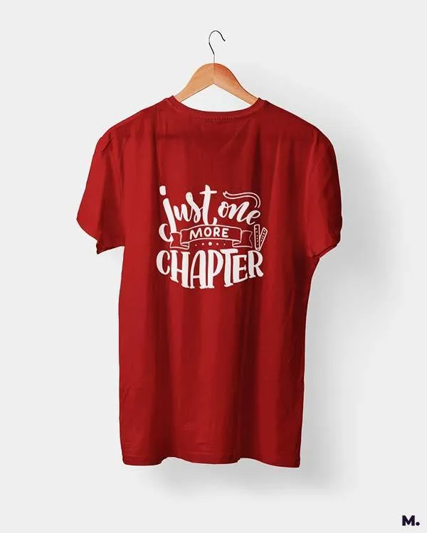 Just one more chapter printed t shirts