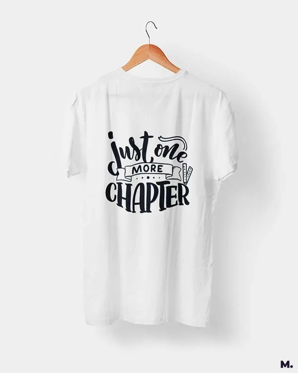 Just one more chapter printed t shirts