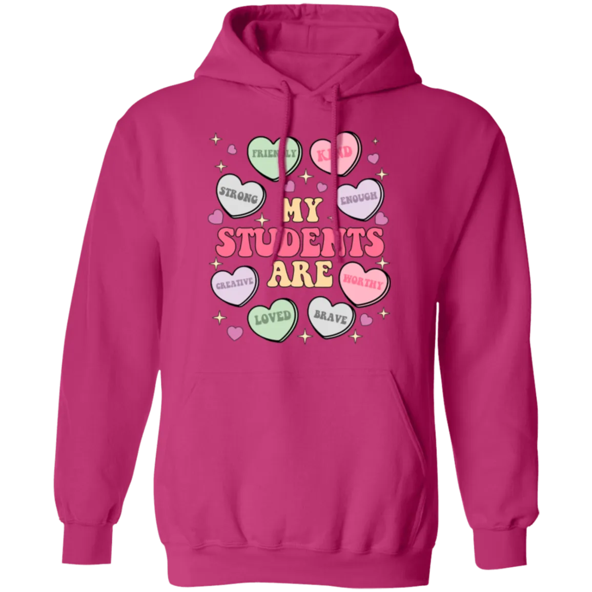 My Students Are My Valentine Hoodie – Gildan Pullover | Teacher Valentine’s Day Apparel | Cozy & Festive Gift