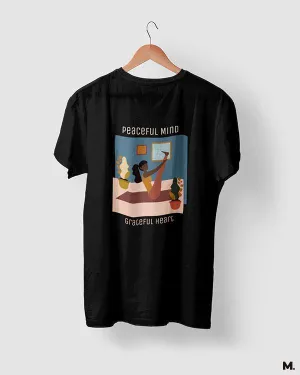 Peaceful mind, grateful heart printed t shirts