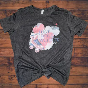 Roller skating Tee | Just keep Rollin T-shirt