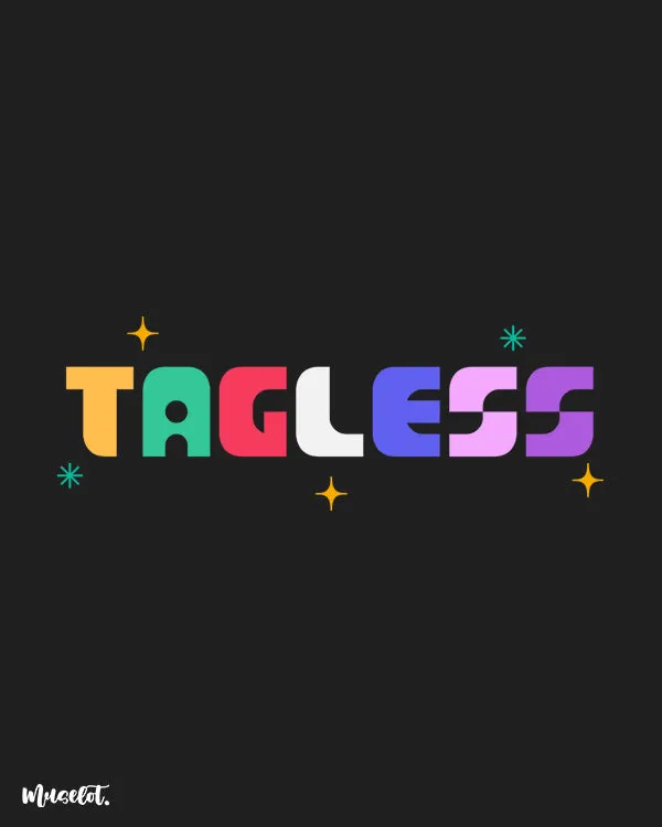 Tagless printed t shirts