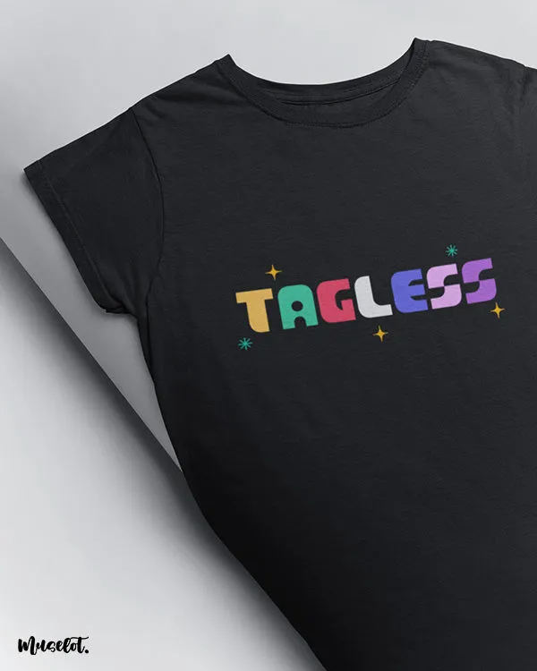 Tagless printed t shirts
